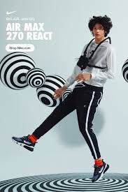 Introducing Air Max 270 React A New Take On Big Air That Keeps You Moving Forward With Comfy React Cushioning Now On Nike Photoshoot Concept Poses Air Max 270