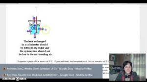 Calorimetry lab gizmo quiz answers is understandable in our digital library an. 4 03 Calorimeter Lab Answer Key Video Youtube