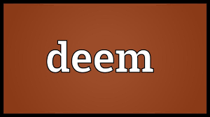 There are several meanings of the deemed word and it can be used in different situations with a combination of other words as well. Deem Meaning Youtube