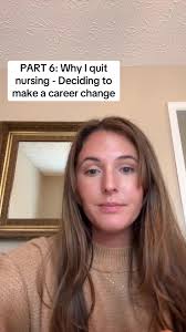 PART 6: Why I quit nursing