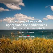 One's appreciation of, and understanding of the normal or the usual is requisite for any understanding of the abnormal or the unusual. Milton H Erickson Quotes Idlehearts