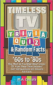 As the host of a tv program, you're the face of the show. Timeless Tv Trivia Quiz And Random Facts 60s To 80s How Much Do You Know About Tv Shows From The 60s To The 80s Cassata M A 9798582466987 Amazon Com Books
