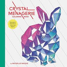 Geometric animal coloring page template. Amazon Com Crystal Menagerie Coloring Book Geometric Animals To Color And Display Adult Coloring Book Spiritual Gifts Calming Coloring Book 9781452160658 Waldie Michelle Books