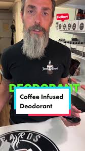 Our Natural deodorant that is good for your body/skin, effective, keeps you  smelling great, and has the power of our own coffee oil. #tiktok #beard  #tiktokshop #NaturalDeodorant #CoffeeInfused ...