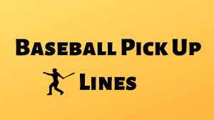 His friends didn't think it was funny but they are to stupid to under stand. Baseball Pick Up Lines 2021 For Funny Best Pick Up Lines