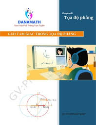 GIẢI TAM GIÁC TRONG TỌA ĐỘ PHẲNG | PDF