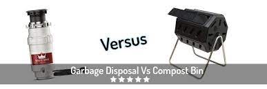 If you have a garbage disposal, stop using it. Garbage Disposal Versus Compost Bin What Is The Difference