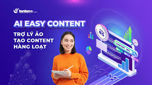 AI Easy Content - Trợ lý ảo tạo nội dung hàng loạt tiết kiệm 90% chi phí