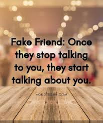 People nowadays fake entire liking, feeling, relationship and even love. 130 Quotes About Fake Friends And Fake People Quotesjin