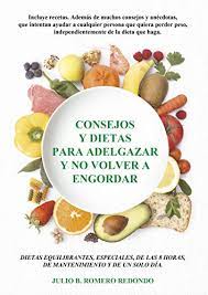 Amazon Com Br Ebooks Kindle Consejos Y Dietas Para Adelgazar Y No Volver A Engordar Aprender A Comer Sano Nº 1 Spanish Edition Romero Redondo Julio B