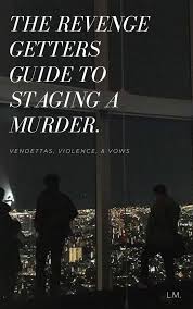 It is very challenging and i would say that most people will end up playing through this because they like the gameplay more than the actual. The Revenge Getters Guide To Staging A Murder Wattpad