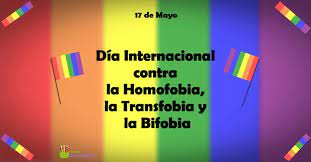 Ayer 17 de mayo, se escogió para conmemorar la eliminación de la homosexualidad de la lista de enfermedades mentales. 17 De Mayo Dia Internacional Contra La Homofobia Transfobia Y Bifobia Olacacia