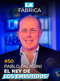 Entrevista a Pablo Paladini: La Fabrica Paladini y su Legado de Calidad  Argentina