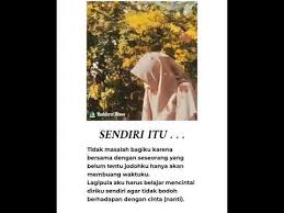 .lebih indah lebih baik aku sendiri dulu sampai ku temukan pangeran cintaku akan ku pilih yang terbaik dialah yang pantas mendampingi aku lebih. Musikal Puisi Sendiri Itu Lebih Baik Youtube