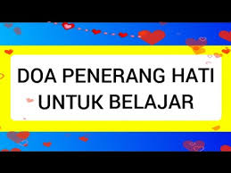 Doa penerang hati untuk pelajar / powerful dua for intelligence. Doa Penerang Hati Untuk Belajar Youtube
