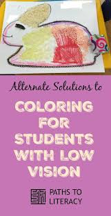 According to the world health organization (who), there are an est. Alternate Solution To Coloring For Children With Low Vision Paths To Literacy