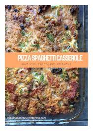 Pizza Spaghetti Casserole Paleo Whole30 And Kid Friendly Pizza Spaghetti Casserole Whole Food Recipes Paleo Recipes