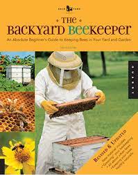 The Backyard Beekeepers Is One Of The Most Popular Beekeeping Books By Well Known By Kim Flottmun Stock 21 99 Bee Keeping Beekeeping Books Bee