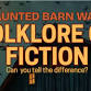 Haunted Barn Walk: Folklore or Fiction event image