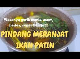 Ciri khas pindang ikan patin meranjat adalah kuahnya yang berwarna kecoklatan dan biasanya menggunakan ikan patin khas kota palembang. Resep Pindang Meranjat Ikan Patin Bumbu Yang Gurih Asem Pedas Berpadu Jadi Satu Seger Banget Youtube