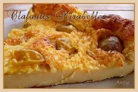 Clafoutis Aux Mirabelles Recette Recette Recette Dessert Et Recette Clafoutis