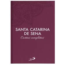 Esta obra apresenta integralmente as cartas de santa catarina, revelando o espírito vibrante, conciliador e surpreendente que a tornou exemplo de fé e de vida no seu tempo e hoje. Cartas Completas S Catarina De Sena Paulus Editora Livros Santa Cruz Editora Livraria Catolica Livros