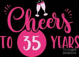 You're welcome to count but all i know is take every birthday with a grain of salt. 35th Birthday Cheers Chic Pink Gift Idea Digital Art By Haselshirt