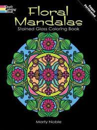Junto con ellos es esto van gogh stained las personas han buscado numerosos períodos para su los libros favoritos después de este van gogh stained glass coloring book. Floral Mandalas Stained Glass Coloring Book Von Marty Noble Englisches Buch Bucher De