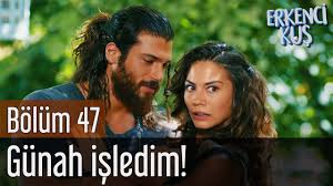 Erkenci Kus 47 Bolum Gunah Isledim Youtube In 2020 Sanem The Dreamers Soke