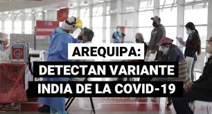 Durante este miércoles, las autoridades de gobierno brindaron una conferencia de prensa, con el objetivo de dar a conocer la situación de la pandemia de coronavirus en nuestro país y las. Covid 19 Estudian Si Variante De La India Influye En El Aumento De Casos En Arequipa Coronavirus Nndc Peru El Comercio Peru