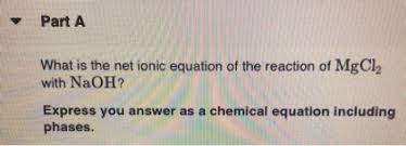 Solved Part A What Is The Net Ionic Equation Of The React Chegg Com