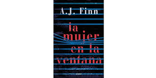 La mujer en la ventana es una novela que engancha e intriga. Resena La Mujer En La Ventana A J Finn Escaparate Literario