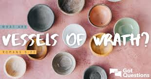 What are vessels of wrath (Romans 9:22)?
