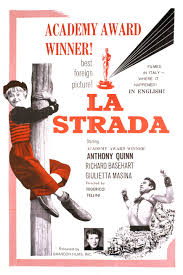 Street performer zampan'' (anthony quinn) makes his living by traveling the italian countryside as a strongman. The Road La Strada 1954