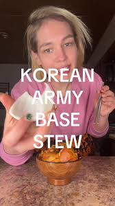 Courtney Cook Korean Army Stew