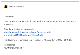 How you ask for customer feedback will depend on the information you're looking for, and when and how you ask. Feedback Requests For Employees Small Improvements Help Center