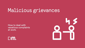 When things are not working out despite your best efforts, it is advisable to write an official letter of grievance stating your concern. Dealing With A Malicious Grievance Davidsonmorris