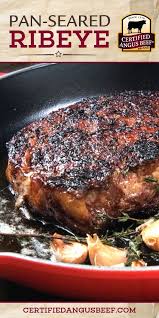 Let This Sizzling Recipe Be Your Guide Learn How To Cook A Ribeye Steak In A Frying P Cooking The Perfect Steak Grilled Steak Recipes Steak Recipes Pan Seared