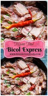 Bicol Express The Skinny Pot Recipe Bicol Express Recipe Food Bicol