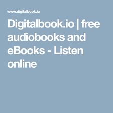 Digitalbook Io Free Audiobooks And Ebooks Listen Online Audio Books Free Ebooks Audiobooks