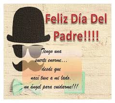 Espero que este sea un día feliz que te lo mereces… recuerda siempre sentirte satisfecho y realizado al saber que gracias a ti y todo lo que has hecho. 57 Tarjetas Para El Dia Del Padre Bonitas Y Originales