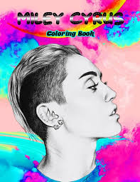 Miley Cyrus Coloring Book: A Cool Coloring Book With Many Illustrations Of  Miley Cyrus For Fans of All Ages To Relax And Relieve Stress : GLORIA,  AGUIRRE: Amazon.ae: كتب