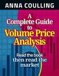 However, combine these two forces together, and the result is a powerful analytical approach to forecasting market direction with confidence.what you will discoverthis book book/novel author: A Complete Guide To Volume Price Analysis Coulling Anna 8601405923653 Amazon Com Books