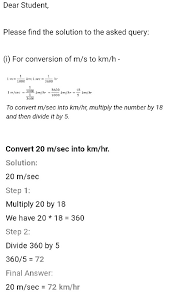 Note that rounding errors may occur, so always check the results. How To Convert M S Into Km H And Km H Into M S Science Motion 13856647 Meritnation Com