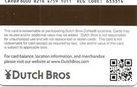 Dutch bros gift card balance. Gift Card Give Every Living Creature You Meet A Smile Dutch Bros Coffee United States Of America Dutch Bros Coffee Col Us Dutch 005a