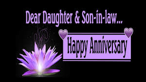 Happy anniversary dear daughter and son in law. Happy Anniversary To My Daughter Son In Law Youtube