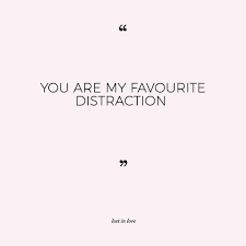 A Collection Of Quotes About Love Distraction Quotes Lost Love Quotes Feelings Quotes