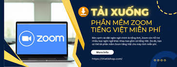 Tải phần mềm Zoom tiếng Việt miễn phí cho máy tính