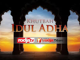 Doa agar disenangi dan disegani banyak orang, ditakuti musuh dan tidak diremehkan. Khutbah Idul Adha Hikmah Qurban Kisah Nabi Ibrahim Dan Nabi Ismail Radio Rodja 756 Am