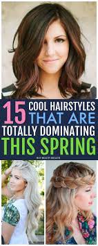 15 Easy Spring Hairstyles That Will Surely Make A Statement Find A Style For Long Hair Medium Short Bobs Br Spring Hairstyles Hair Styles Long Hair Styles
